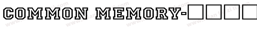 common memory字体转换